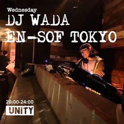 【DJ WADA、スケジュール更新！】毎週水曜日@ensofshibuya