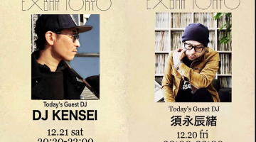 【EXBAR TOKYOニュース！】今夜のEXBAR TOKYOは、 DJ KENSEIが登場！